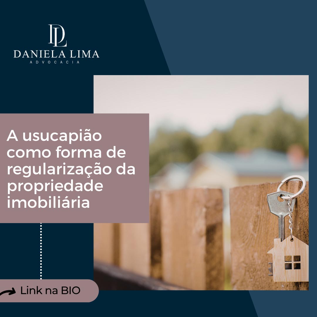 A usucapião como forma de regularização da propriedade imobiliária