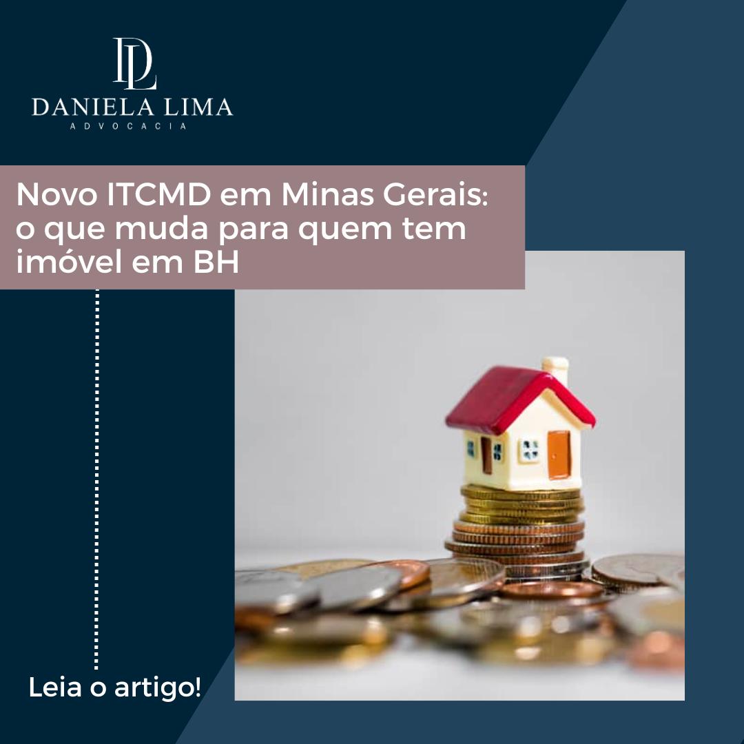 Novo ITCMD em Minas Gerais: o que muda para quem tem imóvel em BH